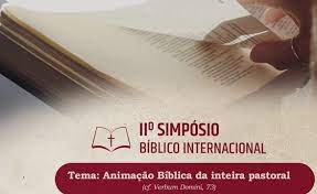  ARRANCA NESTA SEXTA-FEIRA  II SIMPÓSIO BÍBLICO INTERNACIONAL; APÓS DOIS  ADIAMENTOS  CONSECUTIVOS.