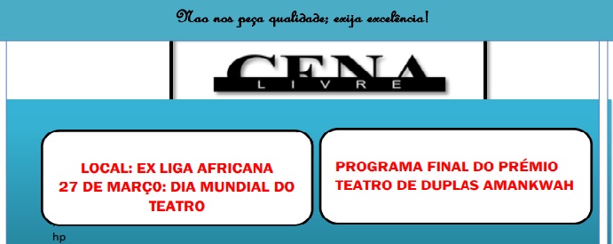  NO DIA MUNDIAL DO TEATRO, ACTRIZES DIZEM SER IMPOSSÍVEL VIVER DA REFERIDA ARTE EM ANGOLA.