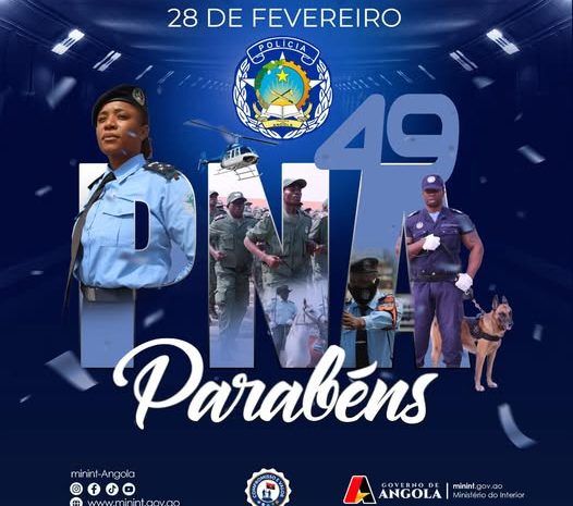  MANUEL HOMEM: MENSAGEM DE FELICITAÇÃO POR OCASIÃO DO 49.º ANIVERSÁRIO DA POLÍCIA NACIONAL DE ANGOLA